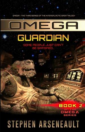 Omega Guardian de Stephen Arseneault