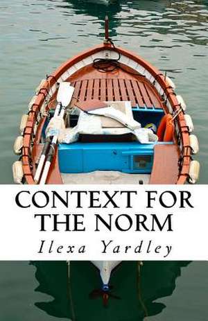 Context for the Norm de Ilexa Yardley