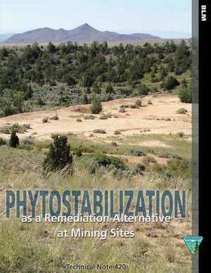 Phytostabilization as a Remediation Alternative at Mining Sites Technical Note 420 de Neuman