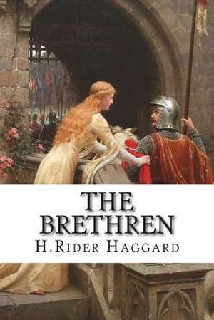 The Brethren de H. Rider Haggard