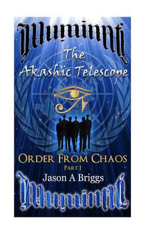 The Akashic Telescope de Jason A. Briggs