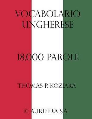 Vocabolario Ungherese de Thomas P. Koziara