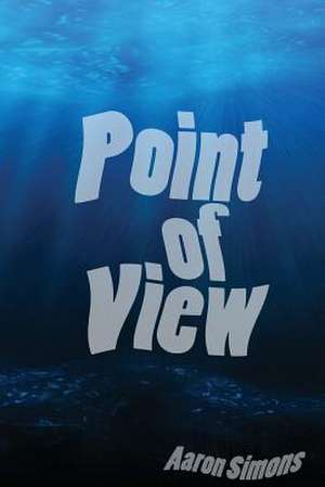 Point of View de Aaron Simons