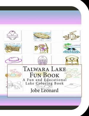 Talwara Lake Fun Book de Jobe Leonard