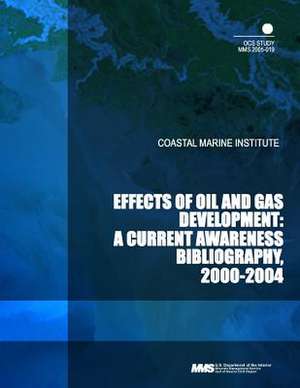 Coastal Marine Institute Effects of Oil and Gas Development de U. S. Department of the Interior Mineral