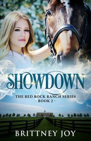 Showdown (Red Rock Ranch, Book 2) de Brittney Joy