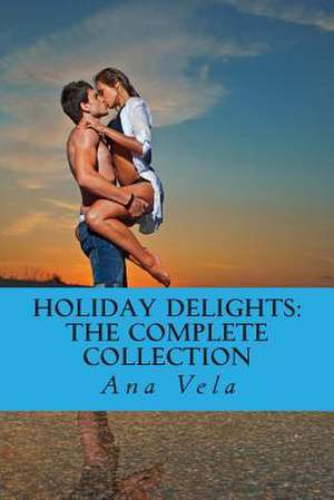 Holiday Delights de Ana Vela