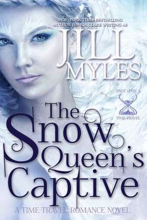 The Snow Queen's Captive de Jill Myles