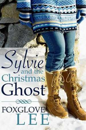 Sylvie and the Christmas Ghost de Foxglove Lee