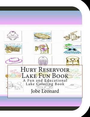 Hury Reservoir Lake Fun Book de Jobe Leonard