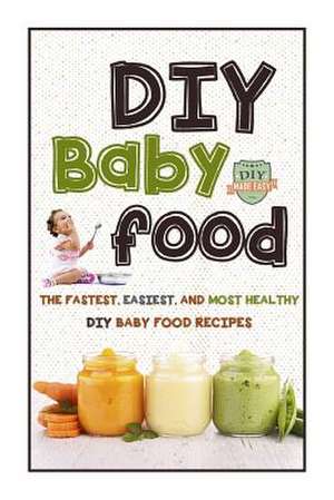 DIY Baby Food de The Healthy Reader