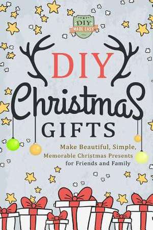 DIY Christmas Gifts de Diy Made Easy