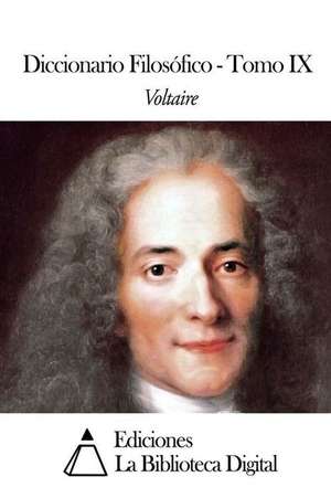 Diccionario Filosofico Tomo IX de Voltaire