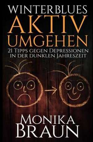 Winterblues Aktiv Umgehen de Monika Braun