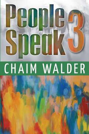 People Speak 3 de Chaim Walder