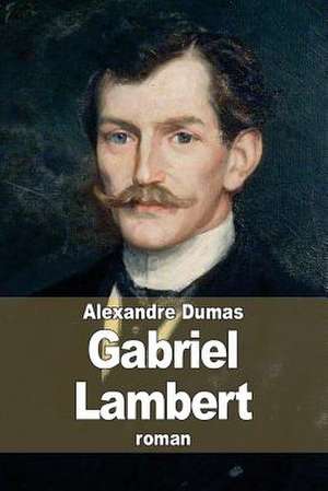 Gabriel Lambert de Dumas Alexandre