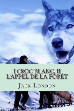 I Croc Blanc de M. Jack London