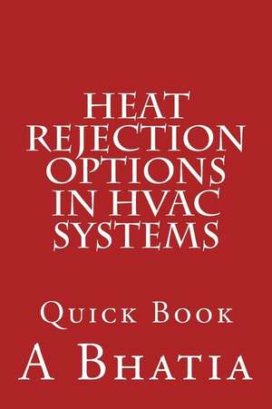 Heat Rejection Options in HVAC Systems de A. Bhatia