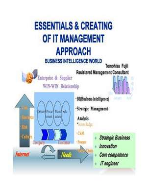 Essentials & Creating of It Management Approach de Tomohisa Fujii
