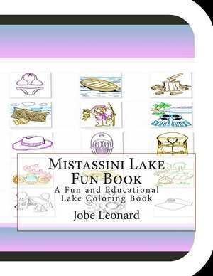 Mistassini Lake Fun Book de Jobe Leonard