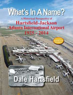 What's in a Name? de Dale Hartsfield