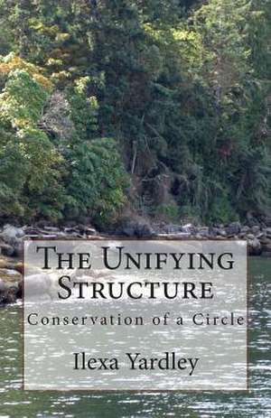 The Unifying Structure de Ilexa Yardley