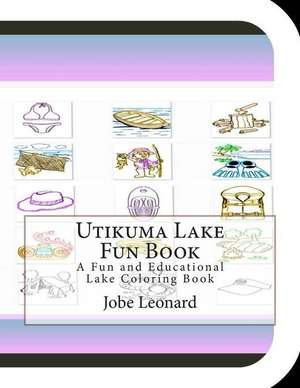 Utikuma Lake Fun Book de Jobe Leonard