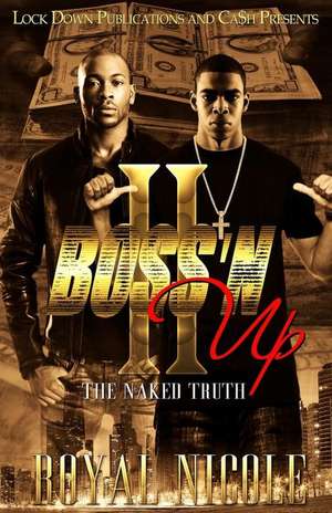 Boss'n Up 2 de Royal Nicole