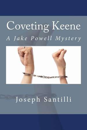 Coveting Keene de Joseph Santilli