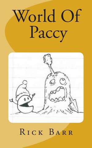 World of Paccy de Rick Barr