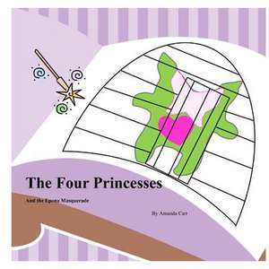 The Four Princesses de Amanda Carr