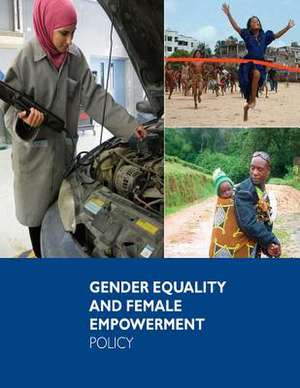 Gender Equality and Female Empowerment Policy de United States Agency of International De