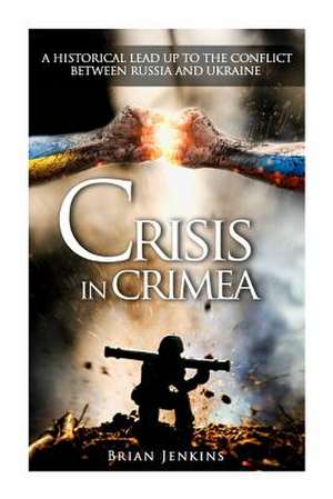 Crisis in Crimea de Brian Jenkins