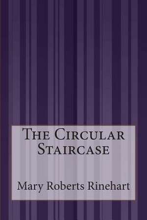 The Circular Staircase de Mary Roberts Rinehart