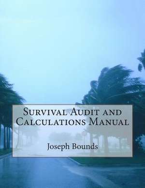 Survival Audit and Calculations Manual de Dr Joseph Lee Bounds