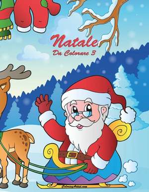 Natale Da Colorare 3 de Nick Snels