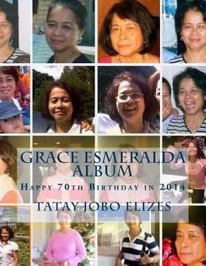 Grace Esmeralda Album de Tatay Jobo Elizes Pub