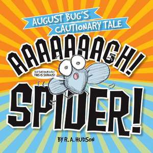 Aaaaaaaagh! Spider! de R. a. Hudson