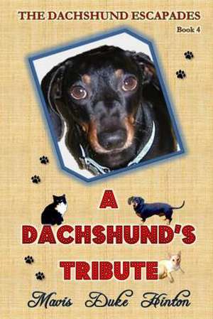 A Dachshund's Tribute de Mavis Duke Hinton