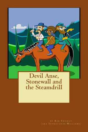 Devil Anse, Stonewall and the Steamdrill de Williams, Tennis-Shoe