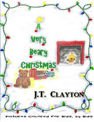 A Very Beary Christmas de J. T. Clayton