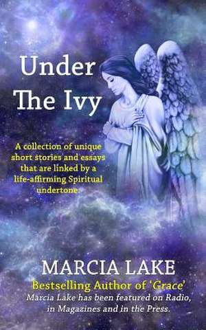 Under the Ivy de Marcia Lake