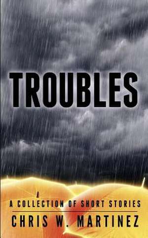 Troubles de Chris W. Martinez