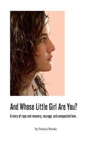 And Whose Little Girl Are You? de Patricia Brooks