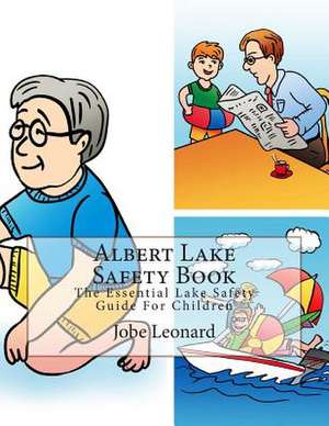 Albert Lake Safety Book de Jobe Leonard