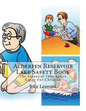 Alderfen Reservoir Lake Safety Book de Jobe Leonard