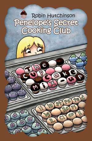 Penelope's Secret Cooking Club de Robin Hutchinson