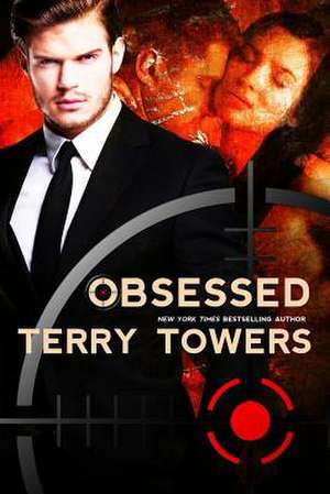 Obsessed de Terry Towers