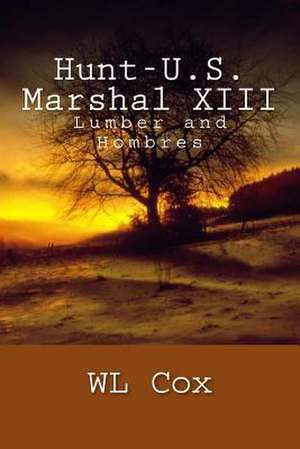 Hunt-U.S. Marshal XIII de Wl Cox