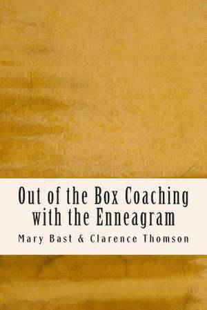 Out of the Box Coaching with the Enneagram de Mary Bast